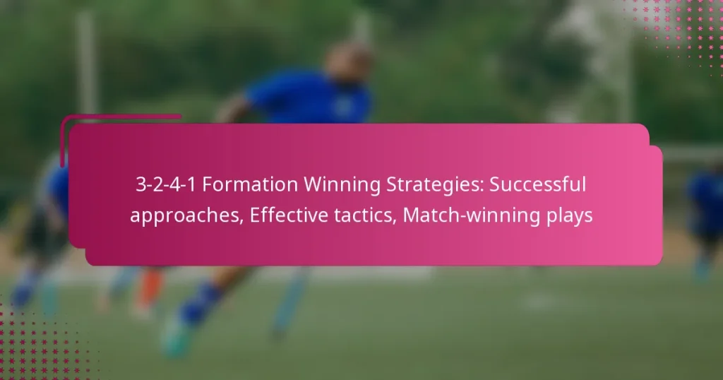 3-2-4-1 Formation Winning Strategies: Successful approaches, Effective tactics, Match-winning plays