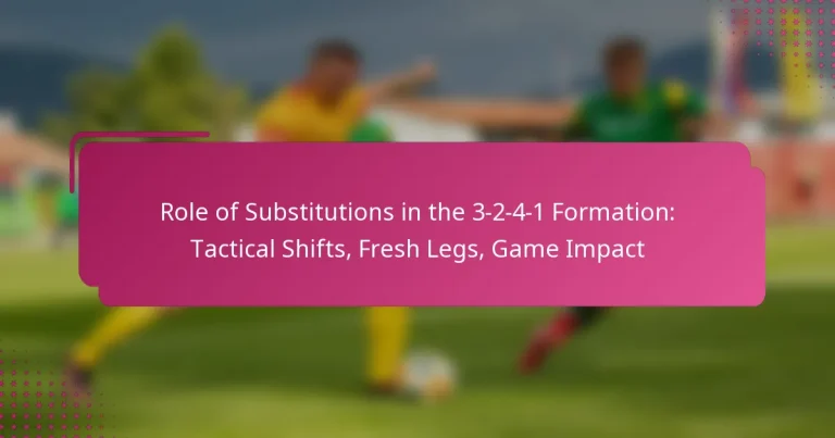 Role of Substitutions in the 3-2-4-1 Formation: Tactical Shifts, Fresh Legs, Game Impact
