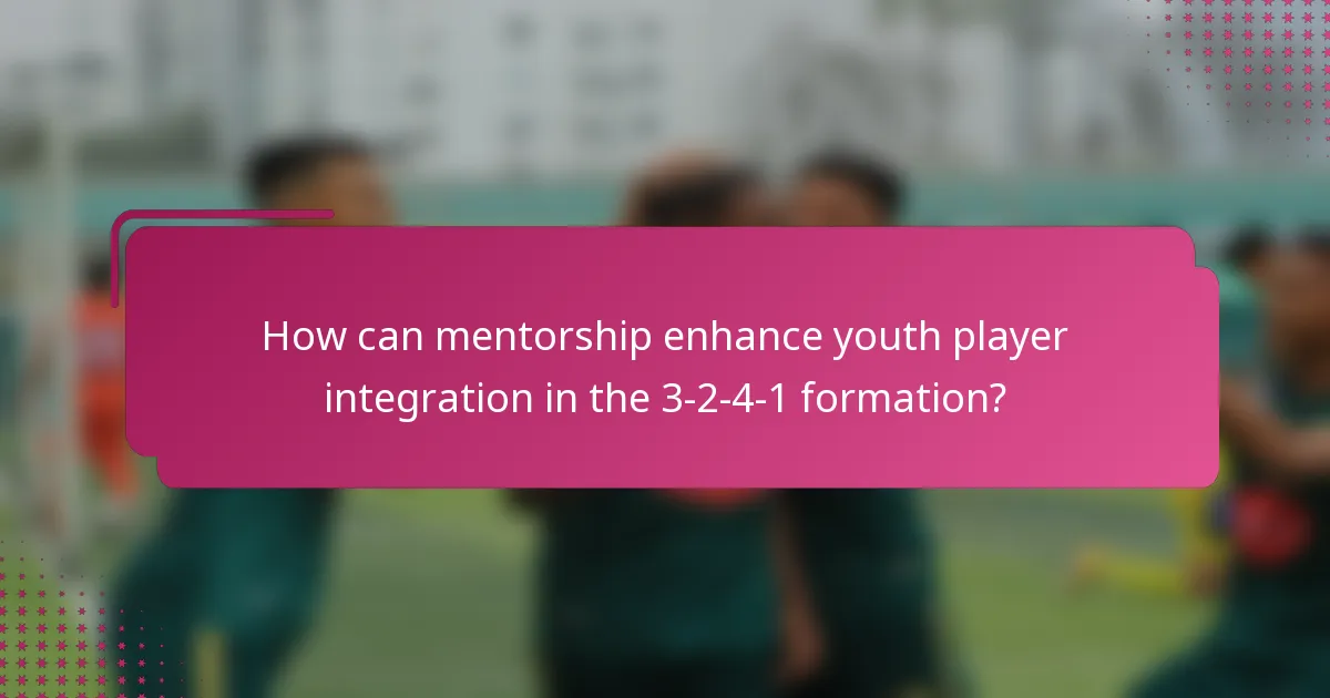How can mentorship enhance youth player integration in the 3-2-4-1 formation?
