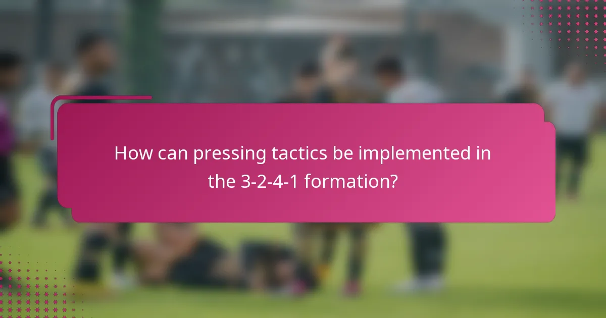 How can pressing tactics be implemented in the 3-2-4-1 formation?