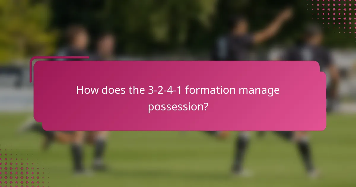 How does the 3-2-4-1 formation manage possession?