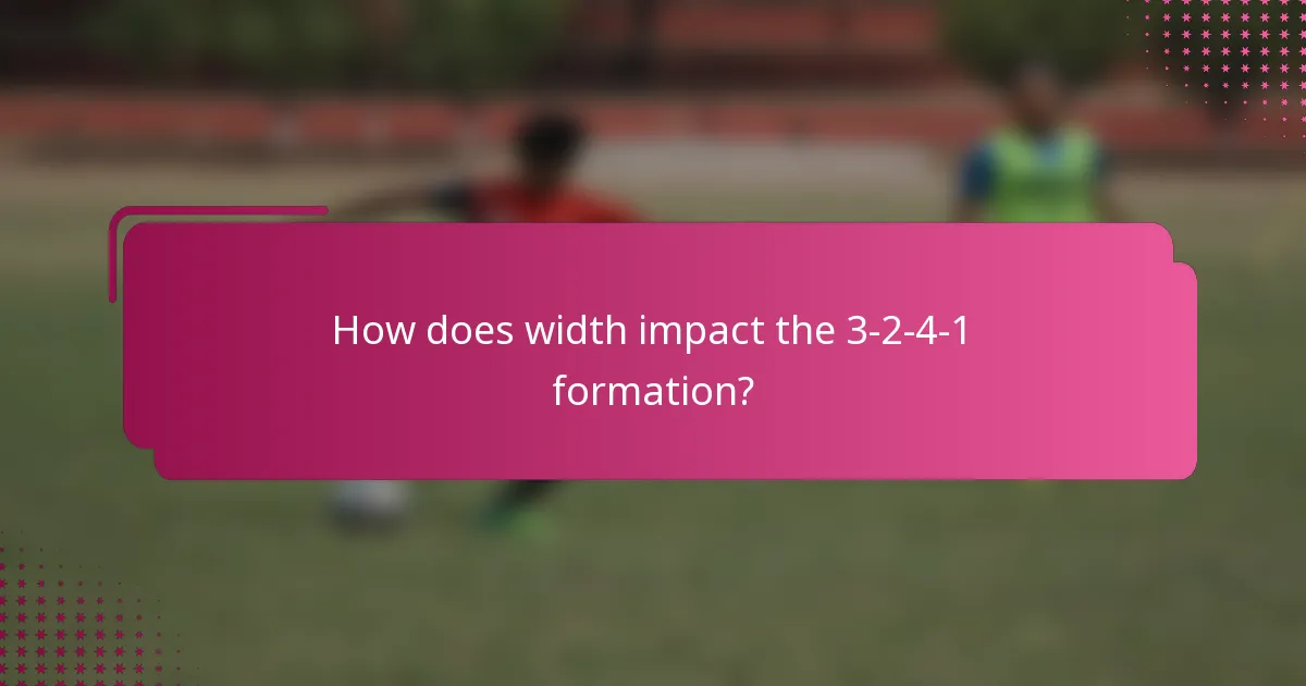 How does width impact the 3-2-4-1 formation?