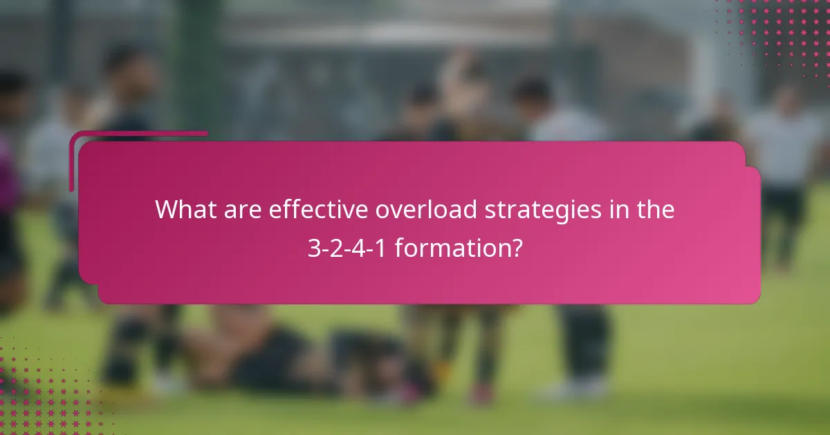 What are effective overload strategies in the 3-2-4-1 formation?