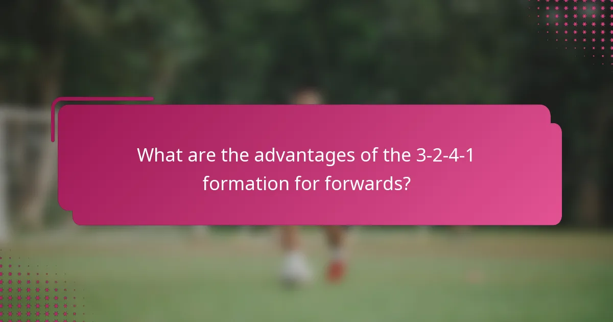 What are the advantages of the 3-2-4-1 formation for forwards?