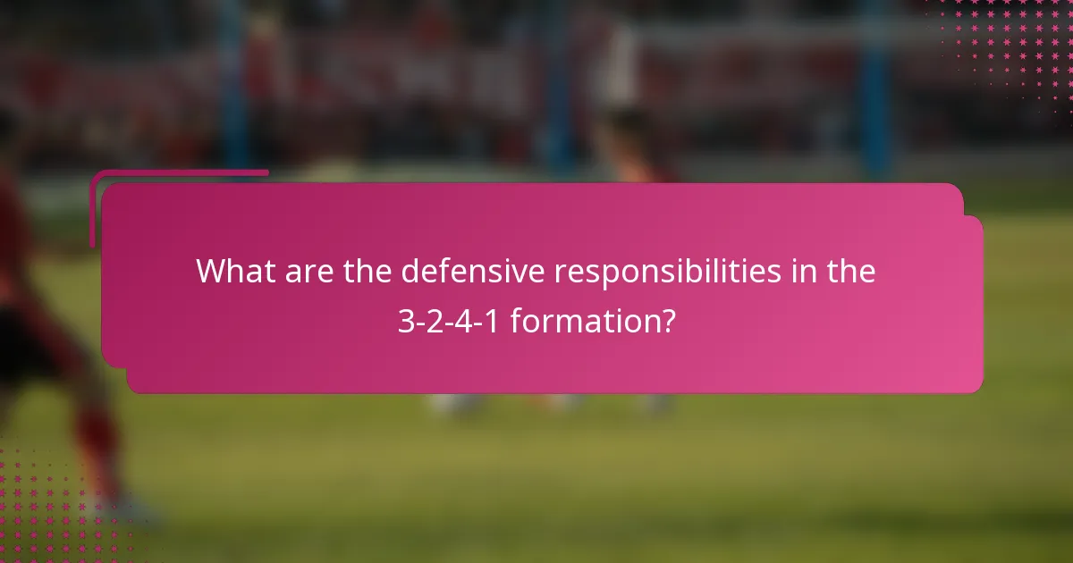 What are the defensive responsibilities in the 3-2-4-1 formation?
