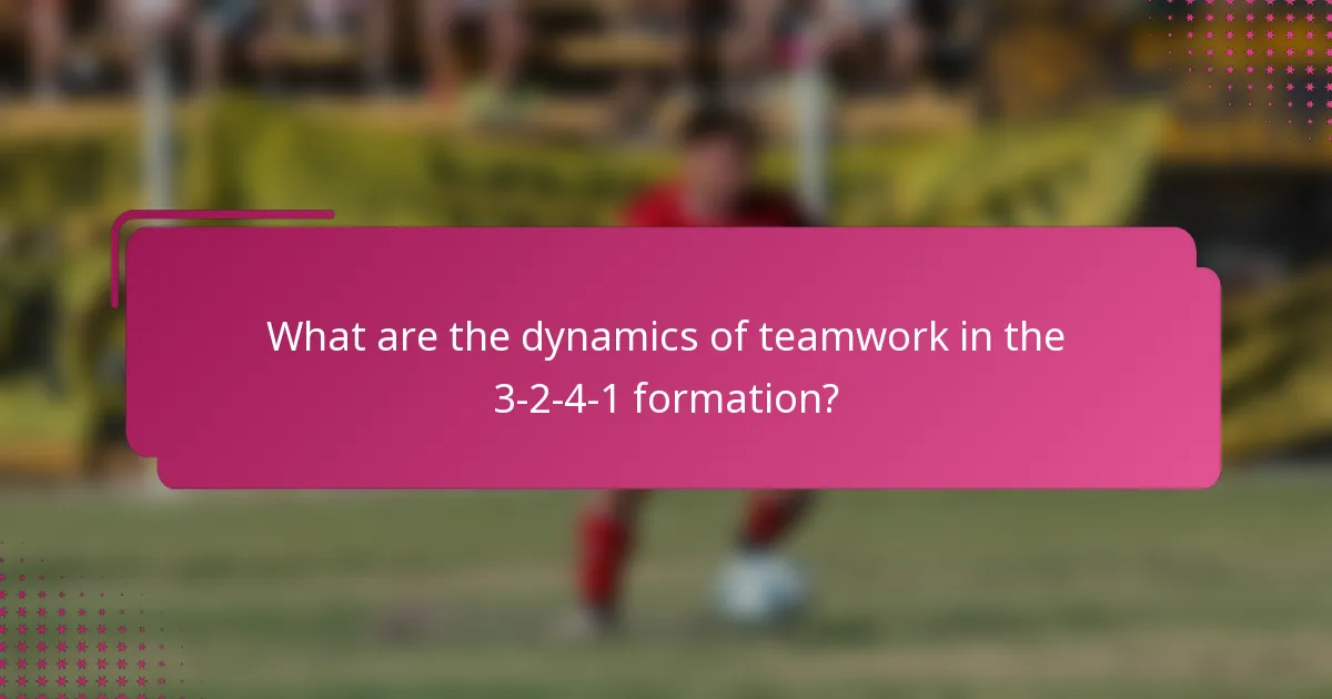 What are the dynamics of teamwork in the 3-2-4-1 formation?