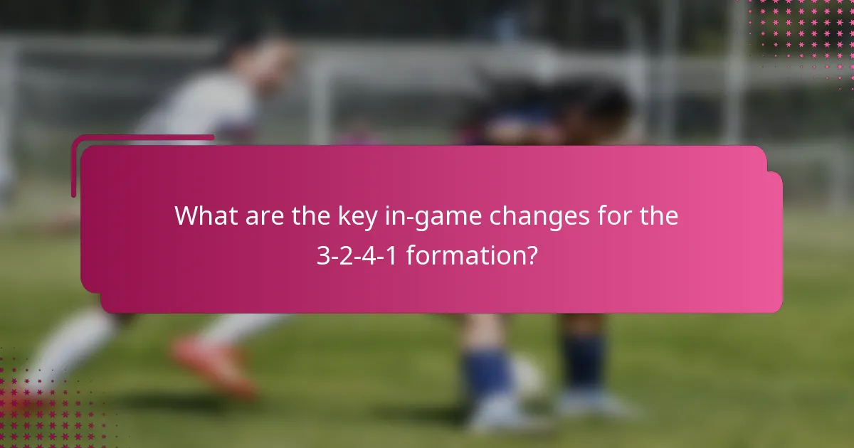 What are the key in-game changes for the 3-2-4-1 formation?