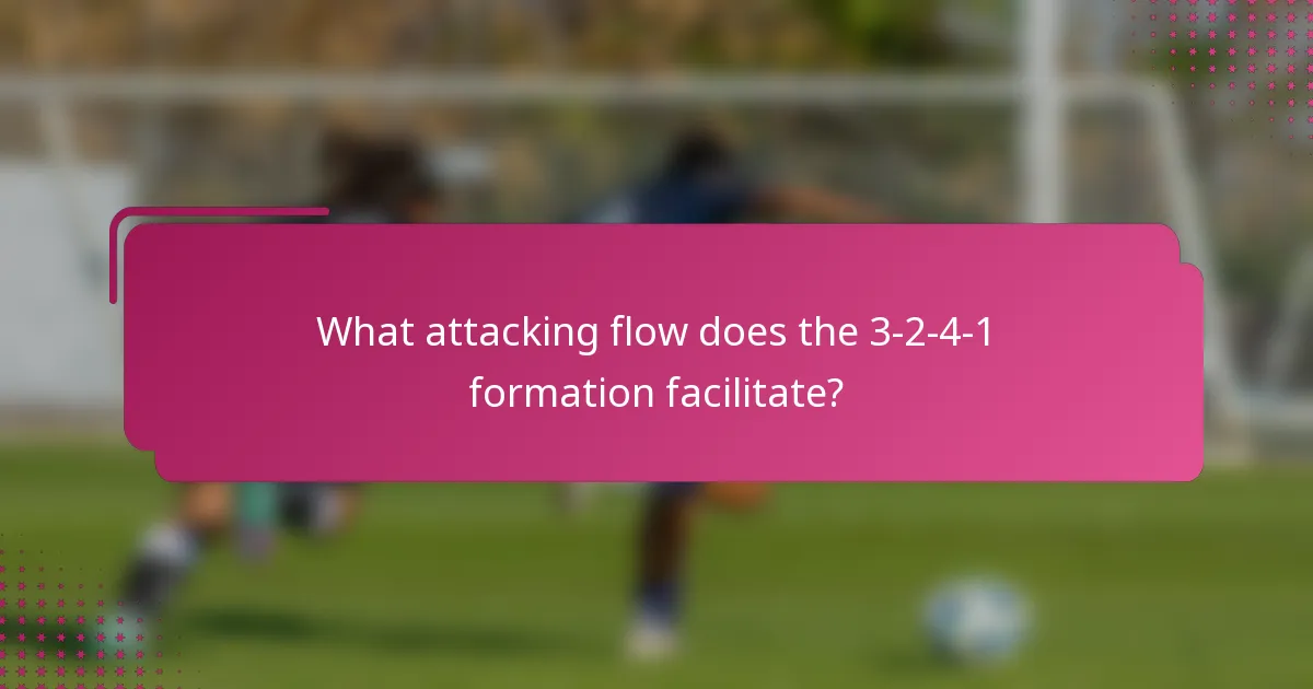 What attacking flow does the 3-2-4-1 formation facilitate?