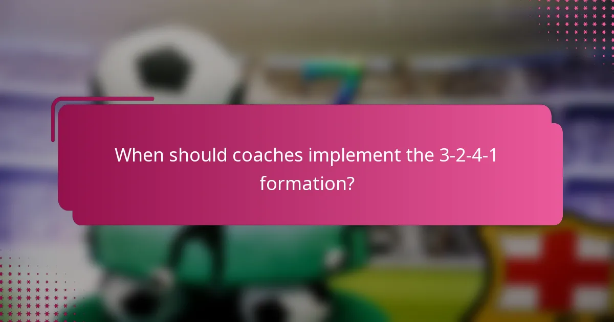 When should coaches implement the 3-2-4-1 formation?